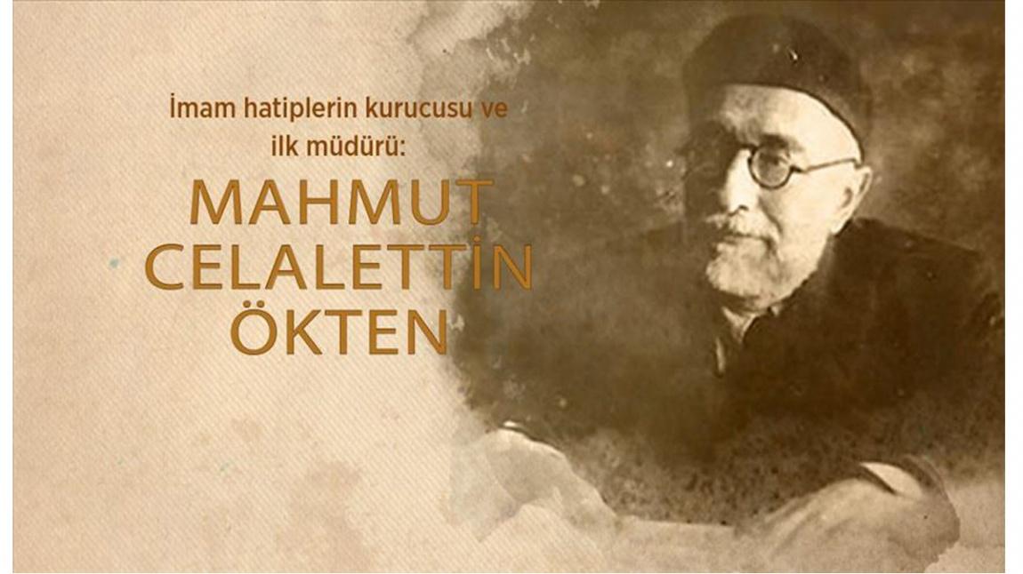 Mahmut Celalettin Okten Kimdir Ismail Hakki Tonguc Imam Hatip Ortaokulu